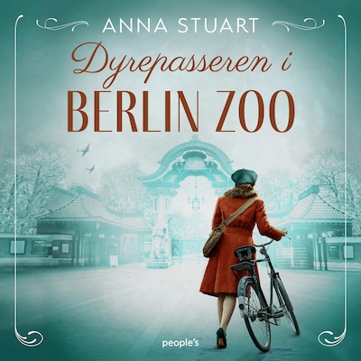 Dyrepasseren i Berlin Zoo – omslag til lydbogen af Anna Stuart