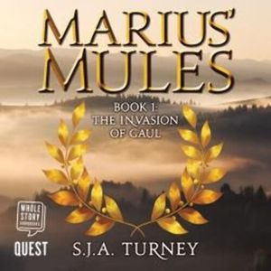 Marius' Mules I: The Invasion of Gaul – okładka audiobooka, autor S. J. A. Turney