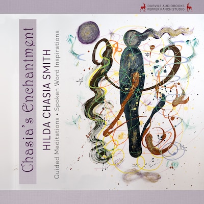 Chasia's Enchantment: Meditations, Poems, and Inspirations – omslag til lydbogen af Chasia Hilda Smith