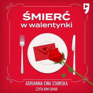 Śmierć w walentynki – okładka audiobooka, autor Adrianna Ewa Stawska
