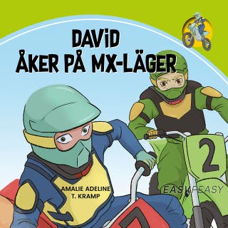 David åker på MX-läger – omslag till ljudboken av Amalie Ameline T. Kramp