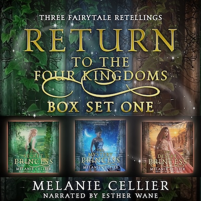 Return to the Four Kingdoms Box Set 1: Three Fairytale Retellings – omslag til lydbogen af Melanie Cellier