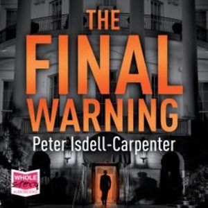 The Final Warning – okładka audiobooka, autor Peter Isdell-Carpenter