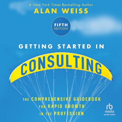 Getting Started in Consulting – omslag til lydbogen af Alan Weiss