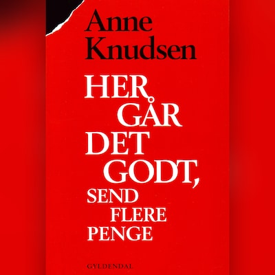 Her går det godt, send flere penge – omslag til lydbogen af Anne Knudsen