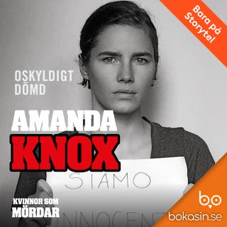 Amanda Knox – oskyldigt dömd
