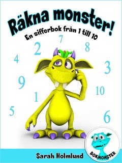 Räkna monster! En sifferbok från 1 till 10 – omslag till ljudboken av Sarah Holmlund