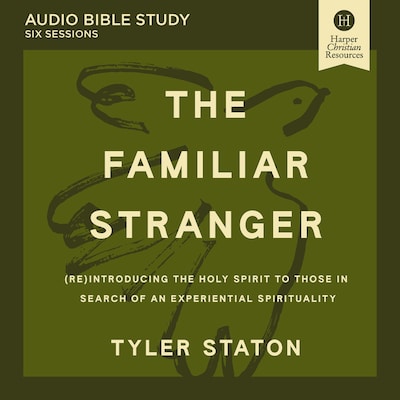 The Familiar Stranger Bible Study: Audio – omslag til lydbogen af Tyler Staton