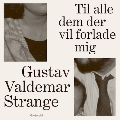 Til alle dem der vil forlade mig – omslag til lydbogen af Gustav Valdemar Strange