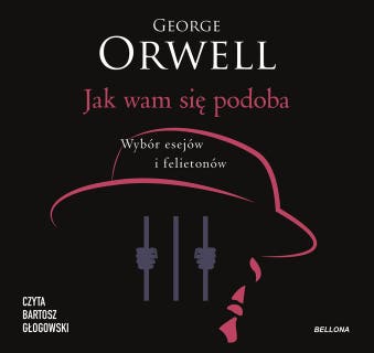 Jak wam się podoba – okładka audiobooka, autor George Orwell