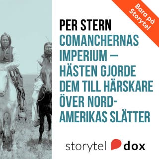 Comanchernas imperium - Hästen gjorde dem till härskare över Nordamerikas slätter