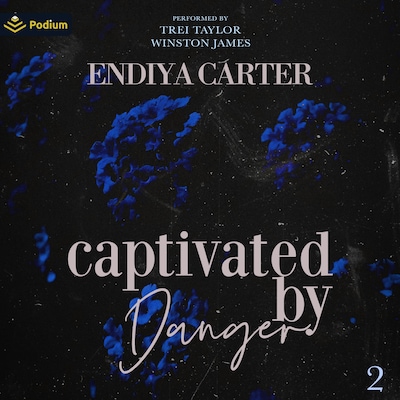 Captivated by Danger – omslag til lydbogen af Endiya Carter