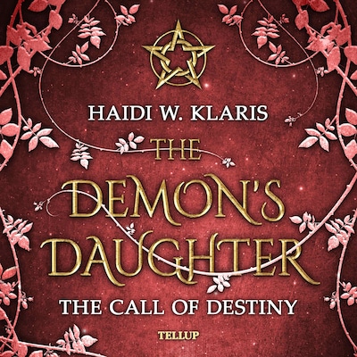 The Demon's Daughter #2: The Call of Destiny