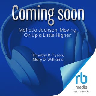 Mahalia Jackson, Moving On Up a Little Higher: The Story of an American Civil Rights Pioneer