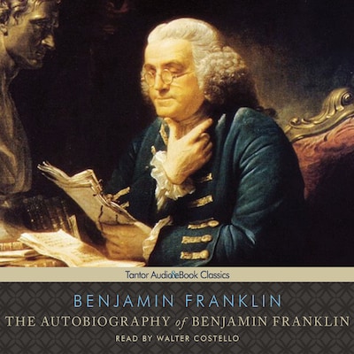 The Autobiography of Benjamin Franklin, with eBook – omslag til lydbogen af Benjamin Franklin