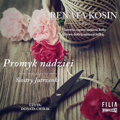 Siostry Jutrzenki. Tom 5. Promyk nadziei – okładka audiobooka, autor Renata Kosin