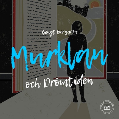 Murklan och drömtiden