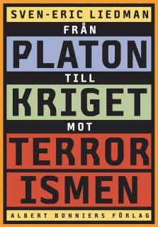 Från Platon till kriget mot terrorismen : De politiska idéernas historia – omslag till ljudboken av Sven-Eric Liedman