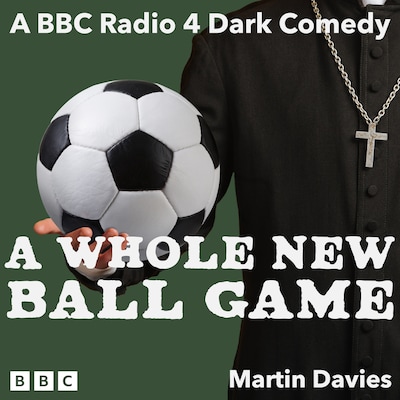 A Whole New Ball Game: The Complete Series 1 and 2 – omslag til lydbogen af Martin Davies
