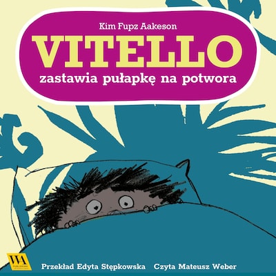 Vitello zastawia pułapkę na potwora – okładka audiobooka, autor Kim Fupz Aakeson