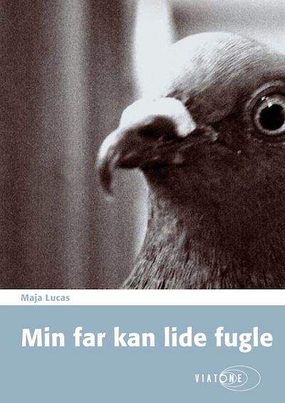 Min far kan lide fugle – omslag til lydbogen af Maja Lucas