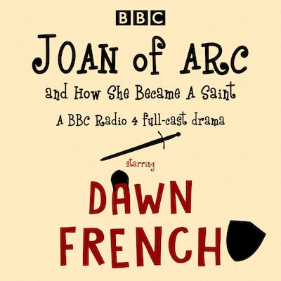 Joan of Arc, and How She Became a Saint – omslag til lydbogen af Patrick Barlow