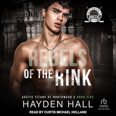 Rebels of the Rink – omslag til lydbogen af Hayden Hall