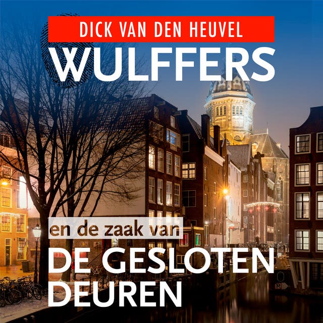 Wulffers en de zaak van de gesloten deuren