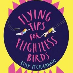 Flying Tips for Flightless Birds – okładka audiobooka, autor Kelly McCaughrain
