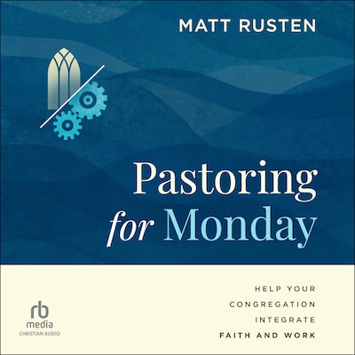 Pastoring for Monday – omslag til lydbogen af Matt Rusten