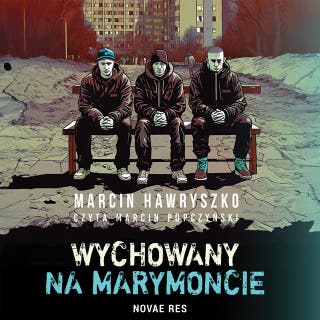 Wychowany na Marymoncie – okładka audiobooka, autor Marcin Hawryszko
