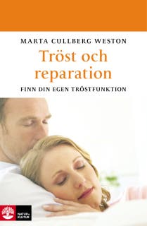 Tröst och reparation : Finn din egen tröstfunktion – omslag till ljudboken av Marta Cullberg Weston