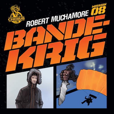 Cherub 8 - Bandekrig – omslag til lydbogen af Robert Muchamore