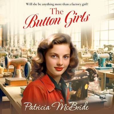 Button Girls (Unabridged)