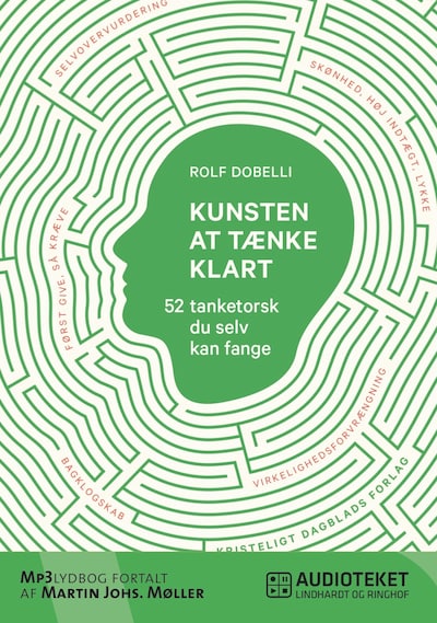 Kunsten at tænke klart - 52 tanketorsk du selv kan fange – omslag til lydbogen af Rolf Dobelli