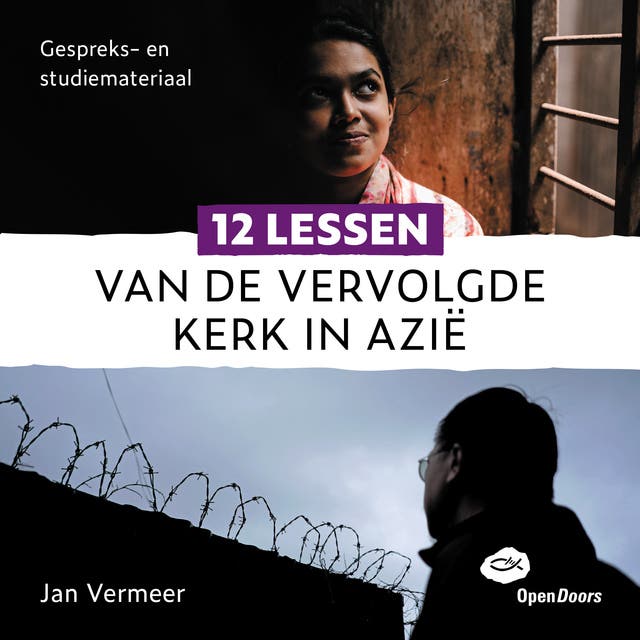 12 lessen van de vervolgde kerk in Azië: Gespreks- en studiemateriaal