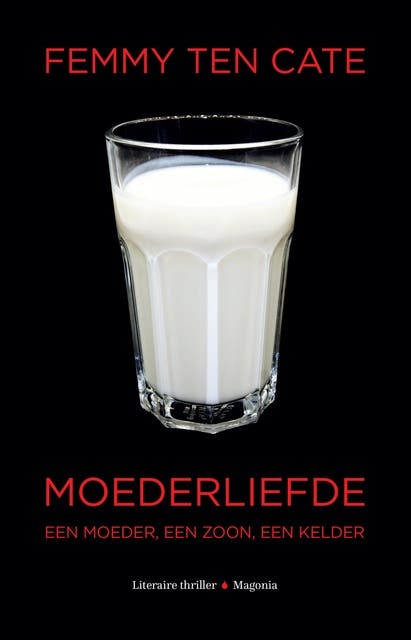 Moederliefde: Een moeder, een zoon, een kelder – omslag van het luisterboek van Femmy Ten Cate