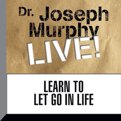 Learn to Let Go in Life – omslag til lydbogen af Joseph Murphy