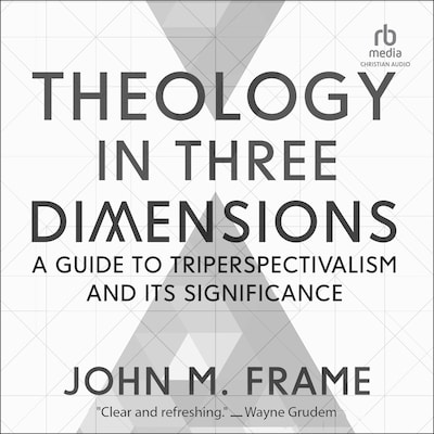 Theology in Three Dimensions – omslag til lydbogen af John M. Frame