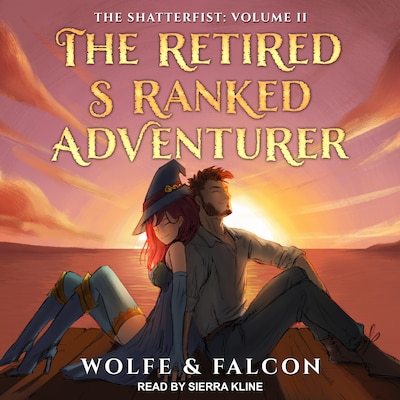The Retired S Ranked Adventurer – omslag til lydbogen af Wolfe Locke, James Falcon