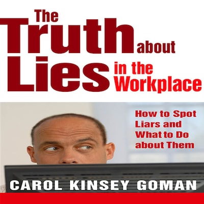 The Truth About Lies in the Workplace – omslag til lydbogen af Carol Kinsey Goman