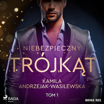Niebezpieczny trójkąt. Tom 1 – okładka audiobooka, autor Kamila Andrzejak-Wasilewska