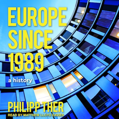 Europe Since 1989 – omslag til lydbogen af Philipp Ther