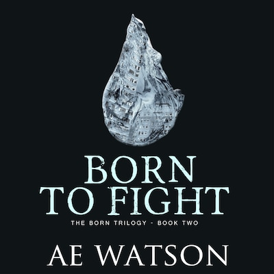 Born to Fight – omslag til lydbogen af AE Watson