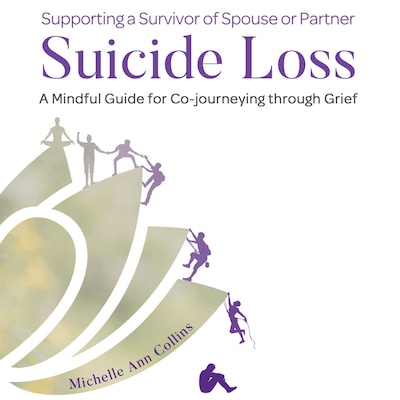 Supporting a Survivor of Spouse or Partner Suicide Loss – omslag til lydbogen af Michelle Ann Collins