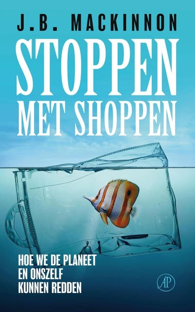 Stoppen met shoppen: Hoe we de planeet en onszelf kunnen redden