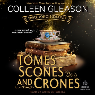 Tomes, Scones and Crones – omslag til lydbogen af Colleen Gleason
