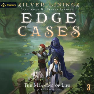 The Meaning of Life: A LitRPG Adventure: Edge Cases, Book 3