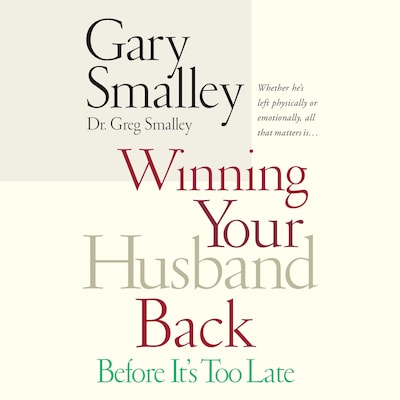 Winning Your Husband Back Before It's Too Late