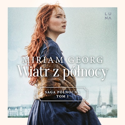 Wiatr z północy – okładka audiobooka, autor Miriam Georg